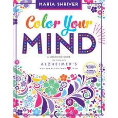 Color Your Mind: A Coloring Book for Those with Alzheimer's and the People Who Love Them 平裝版, Blue Star Press, 英文