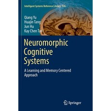 (英文圖書) Neuromorphic Cognitive Systems: A Learning and Memory Centered Approach 平裝版, Springer, 英文