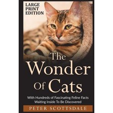 (英文圖書) The Wonder Of Cats Large Print Edition: With Hundreds of Fascinating Feline Facts Waiting Ins... 平裝版, Createspace Independent Pub..., 英文