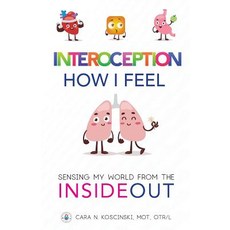 (英文圖書) Interoception: How I Feel: Sensing My World from the Inside Out 平裝版, Cara Koscinski, 英文