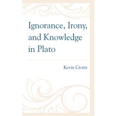 (英文圖書) Ignorance Irony and Knowledge in Plato 精裝版, Lexington Books, 英文