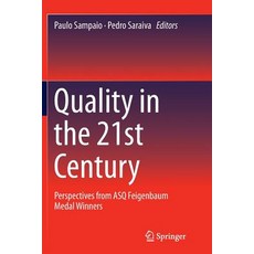 (英文圖書) Quality in the 21st Century: Perspectives from Asq Feigenbaum Medal Winners 平裝版, Springer, 英文