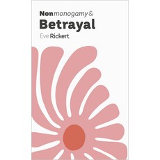 (外文書) Nonmonogamy and Betrayal: A More Than Two Essentials Guide Paperback, Thornapple Press, English