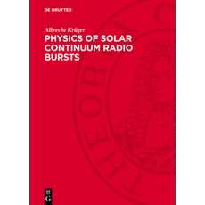 (英文圖書) Physics of Solar Continuum Radio Bursts 精裝版, de Gruyter, 英文