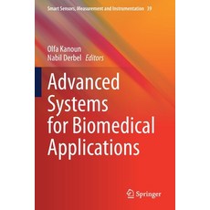 (英文圖書) Advanced Systems for Biomedical Applications 平裝版, Springer, 英文