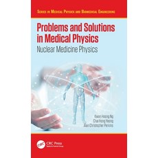 (英文圖書) Problems and Solutions in Medical Physics: Nuclear Medicine Physics 精裝版, CRC Press, 英文