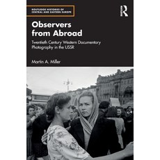(英文圖書) Observers from Abroad: Twentieth Century Western Documentary Photography in the... 平裝版, Routledge, 英文