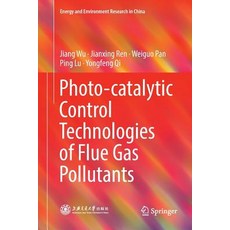 (英文圖書) Photo-Catalytic Control Technologies of Flue Gas Pollutants 平裝版, Springer, 英文