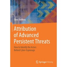 (英文圖書) Attribution of Advanced Persistent Threats: How to Identify the Actors Behind Cyber-Espionage 平裝版, Springer Vieweg, 英文
