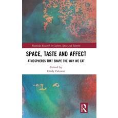 Space Taste and Affect: Atmospheres That Shape the Way We Eat 精裝版, Routledge, 英文