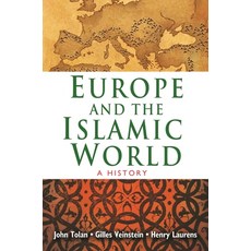 Europe and the Islamic World: A History 平裝版, Princeton University Press, 英文