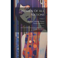 (英文圖書) Women Of All Nations: A Record Of Their Characteristics Habits Manners Customs And Influe... 精裝版, Legare Street Press, 英文