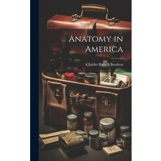 (英文圖書) Anatomy in America 精裝版, Legare Street Press, 英文