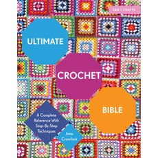 (英文圖書) Ultimate Crochet Bible: A Complete Reference with Step-By-Step Techniques 平裝版, Collins & Brown, 英文