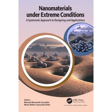 (英文圖書) Nanomaterials Under Extreme Conditions: A Systematic Approach to Designing and... 平裝版, CRC Press, 英文