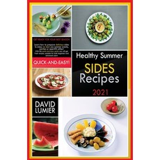 (英文圖書) Healthy Summer Sides Recipes: Get ready for your best season! Learn how to prepare delicious ... 精裝版, David Lumier, 英文