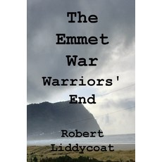 (英文圖書) The Emmet War - Warriors' End 平裝版, Robert Liddycoat, 英文