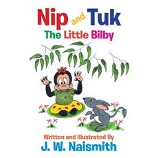 (英文圖書)Nip and Tuk: The Little Bilby 平裝版, Xlibris, 英文