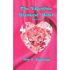 (英文圖書)The Valentine Diamond Heist: Book III 平裝版, Createspace Independent Pub..., 英文