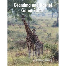 (英文圖書) Grandma and Rachel Go on Safari 平裝版, Authorhouse, 英文