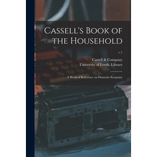 (英文圖書) Cassell's Book of the Household: a Work of Reference on Domestic Economy; v.1 平裝版, Legare Street Press, 英文