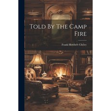 (英文圖書)Told By The Camp Fire 平裝版, Legare Street Press, 英文