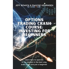 (英文圖書) Options Trading Crash Course - Investing for Beginners: Learn how to operate in the market in... 精裝版, Writebetter Ltd, 英文