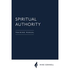 Spiritual Authority: Manual 平裝版, Independently Published, 英文