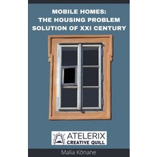 (英文圖書) Mobile Homes: The Housing Problem Solution Of Xxi Century 平裝版, Editorial Atelerix Creative..., 英文