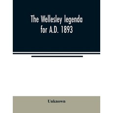 (英文圖書) The Wellesley legenda for A.D. 1893 平裝版, Alpha Edition, 英文