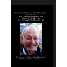 (英文圖書) Structural and Functional Brain Abnormalities The Long View Your 24th Psychiatric Consultati... 精裝版, Lulu.com, 英文
