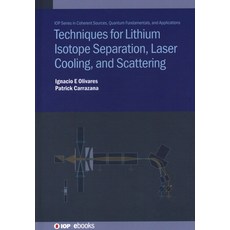 (英文圖書) Techniques for Lithium Isotope Separation Laser Cooling and Scattering 精裝版, IOP Publishing Ltd, 英文