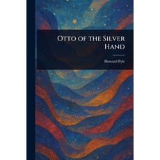 (英文圖書)Otto of the Silver Hand 平裝版, Anson Street Press, 英文