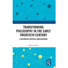 (英文圖書) Transforming Philosophy in the Early Twentieth Century: A Historico-Critical In... 精裝版, Routledge, 英文