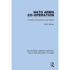 (英文圖書) NATO Arms Co-Operation: A Study in Economics and Politics 平裝版, Routledge, 英文