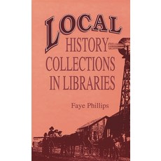 (英文圖書) Local History Collections in Libraries 精裝版, Bloomsbury Publishing PLC, 英文