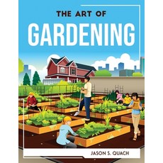 (英文圖書) The Art of Gardening 平裝版, Jason S. Quach, 英文