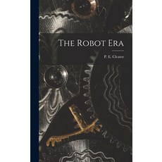 (英文圖書) The Robot Era 精裝版, Hassell Street Press, 英文