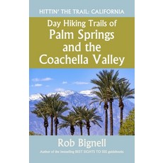 (英文圖書) Day Hiking Trails of Palm Springs and the Coachella Valley 平裝版, Atiswinic Press, 英文