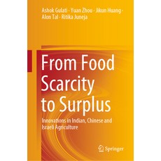 From Food Scarcity to Surplus: Innovations in Indian Chinese and Israeli Agriculture 精裝版, Springer, 英文