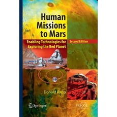 (英文圖書) Human Missions to Mars: Enabling Technologies for Exploring the Red Planet 平裝版, Springer, 英文