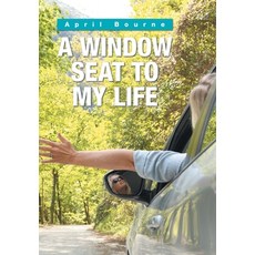 A Window Seat to My Life 精裝版, Xlibris Au, 英文