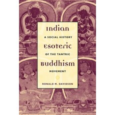 (英文圖書) Indian Esoteric Buddhism: A Social History of the Tantric Movement 精裝版, Columbia University Press, 英文