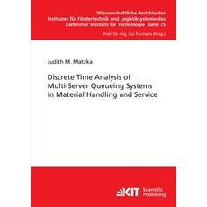 (英文圖書) Discrete Time Analysis of Multi-Server Queueing Systems in Material Handling and Service 平裝版, Karlsruher Institut Fur Tec..., 英文