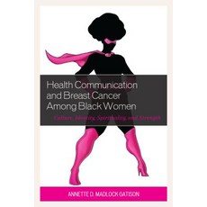 Health Communication and Breast Cancer among Black Women, Lexington Books, 英文, 平裝版