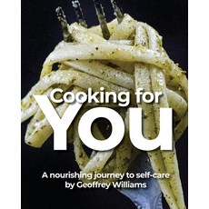 (英文圖書) Cooking for You: A nourishing journey to self-care 平裝版, Independently Published, 英文