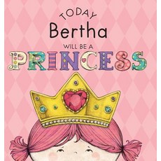 (英文圖書)Today Bertha Will Be a Princess 精裝版, Andrews McMeel Publishing, 英文