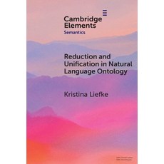 (英文圖書) Reduction and Unification in Natural Language Ontology 精裝版, Cambridge University Press, 英文