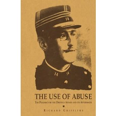 (英文圖書) The Use of Abuse: The Polemics of the Dreyfus Affair and Its Aftermath 平裝版, Routledge, 英文