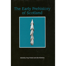 The Early Prehistory of Scotland 精裝版, Edinburgh University Press, 英文